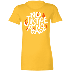 No Justice - Ladies' Favorite T-Shirt