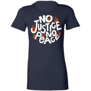 No Justice - Ladies' Favorite T-Shirt