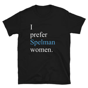 Prefer Spelman Women  - Short-Sleeve Unisex T-Shirt