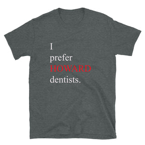 Prefer Howard Dentists - Short-Sleeve Unisex T-Shirt