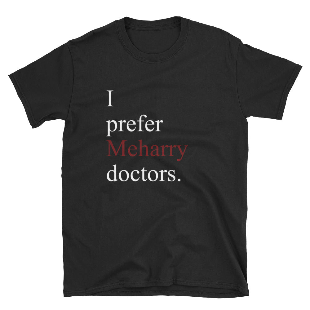 Prefer Meharry Doctors - Short-Sleeve Unisex T-Shirt