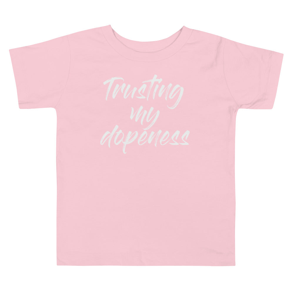 Dopeness - Toddler Short Sleeve Tee