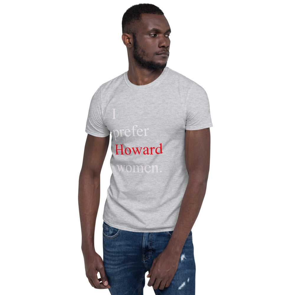 Prefer Howard Women - Short-Sleeve Unisex T-Shirt