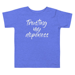 Dopeness - Toddler Short Sleeve Tee