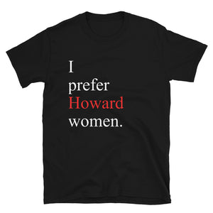 Prefer Howard Women - Short-Sleeve Unisex T-Shirt