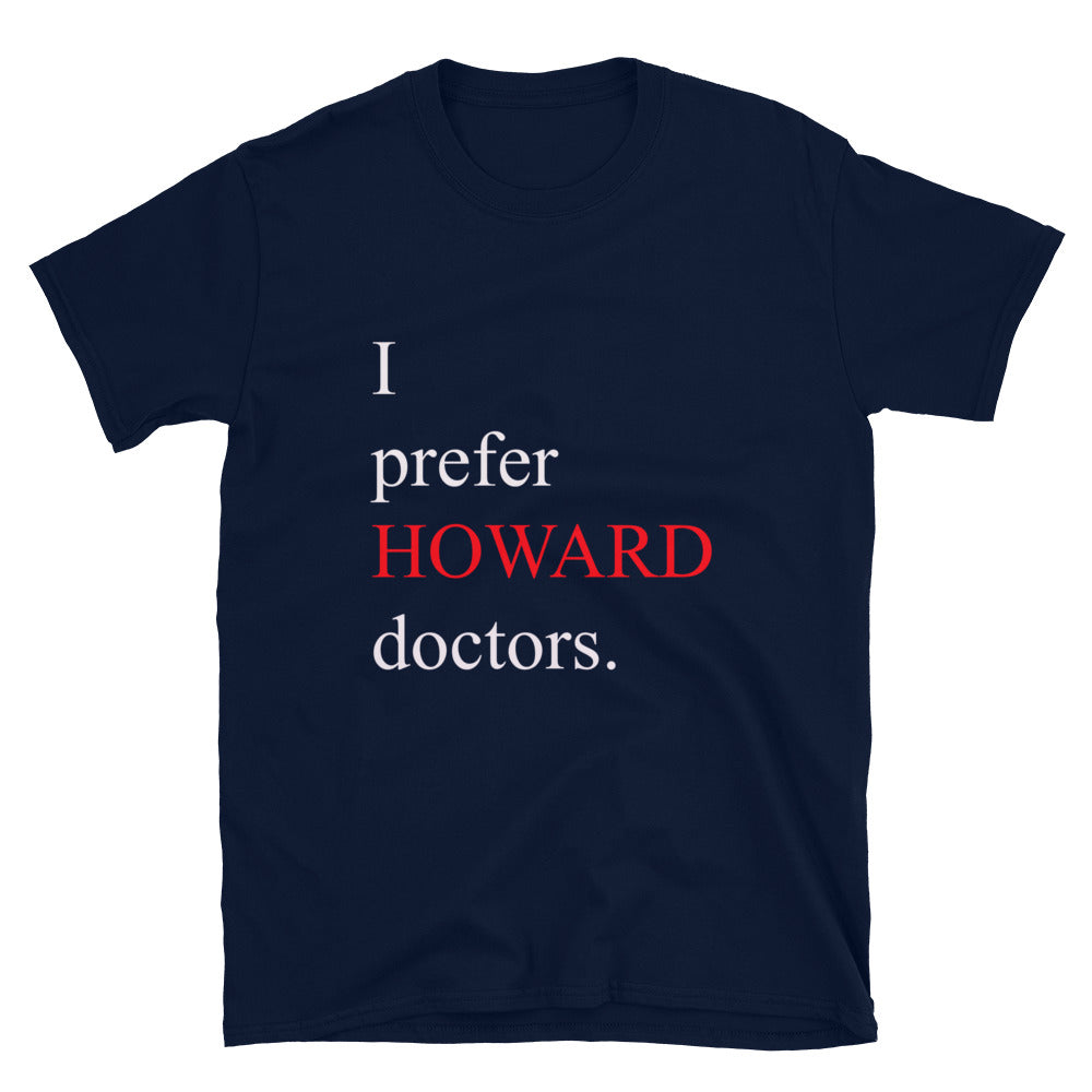 Prefer Howard Doctors - Short-Sleeve Unisex T-Shirt