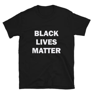 Black Lives Matter - Short-Sleeve Unisex T-Shirt