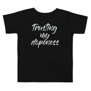 Dopeness - Toddler Short Sleeve Tee