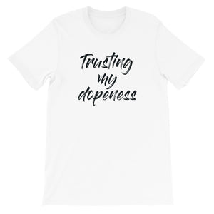 Dopeness - Short-Sleeve Unisex T-Shirt