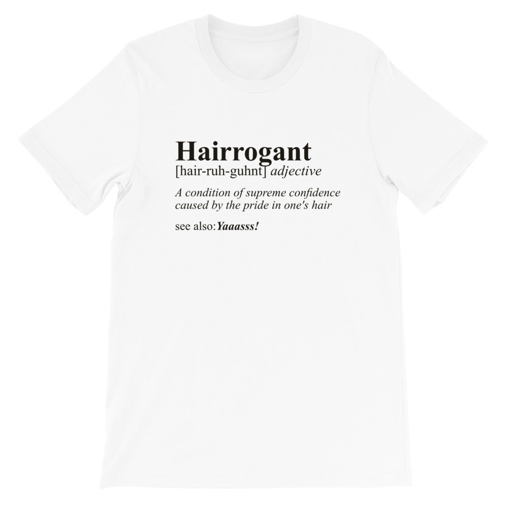 Hairrogant Definition- Short-Sleeve Unisex T-Shirt