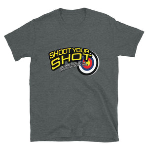 Shoot Your Shot - Short-Sleeve Unisex T-Shirt