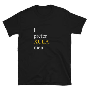 Prefer XULA Men - Short-Sleeve Unisex T-Shirt