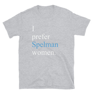 Prefer Spelman Women  - Short-Sleeve Unisex T-Shirt